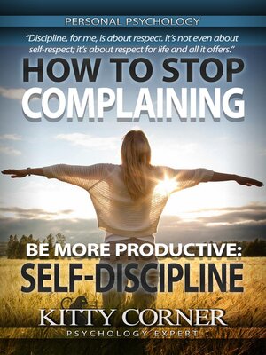 cover image of How to Stop Complaining and Be More Productive